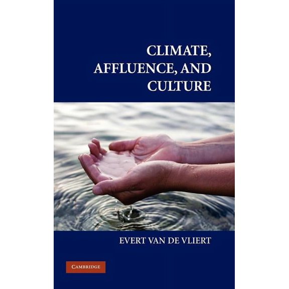 Culture and Psychology Climate, Affluence, and Culture, (Hardcover)