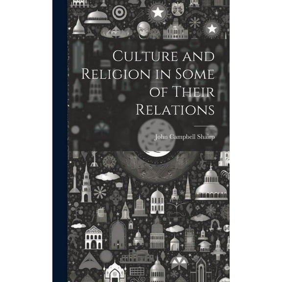 Culture and Religion in Some of Their Relations (Hardcover)