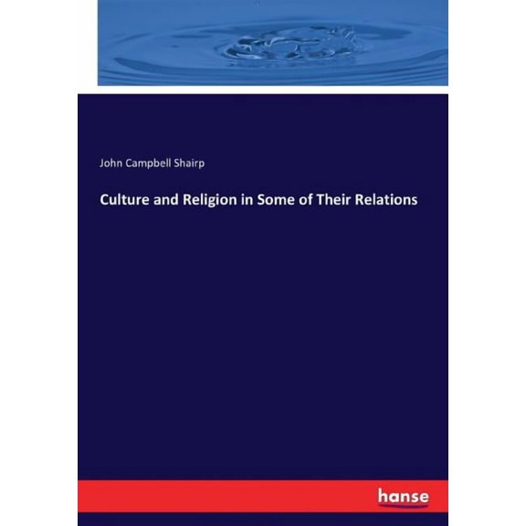 Culture and Religion in Some of Their Relations, (Paperback)