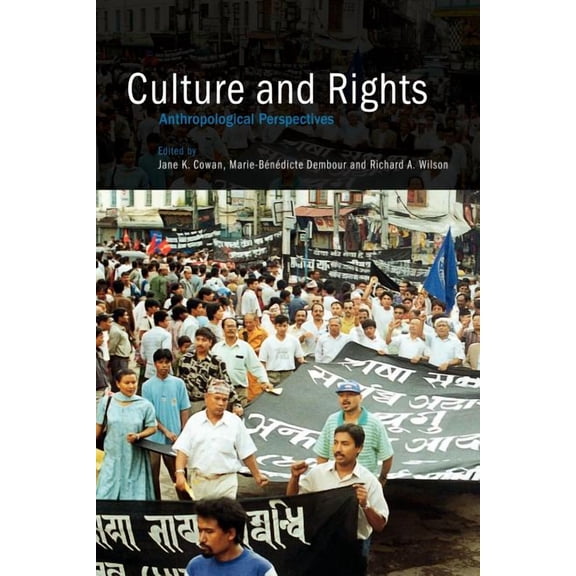 Culture and Rights: Anthropological Perspectives, (Paperback)