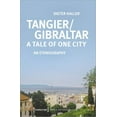 thumbnail image 1 of Culture and Social Practice: Tangier/Gibraltar--A Tale of One City: An Ethnography (Paperback), 1 of 1