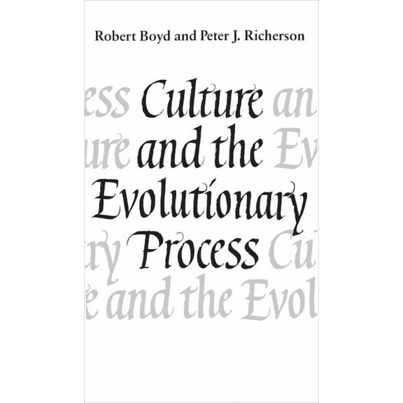Culture and the Evolutionary Process, (Paperback)