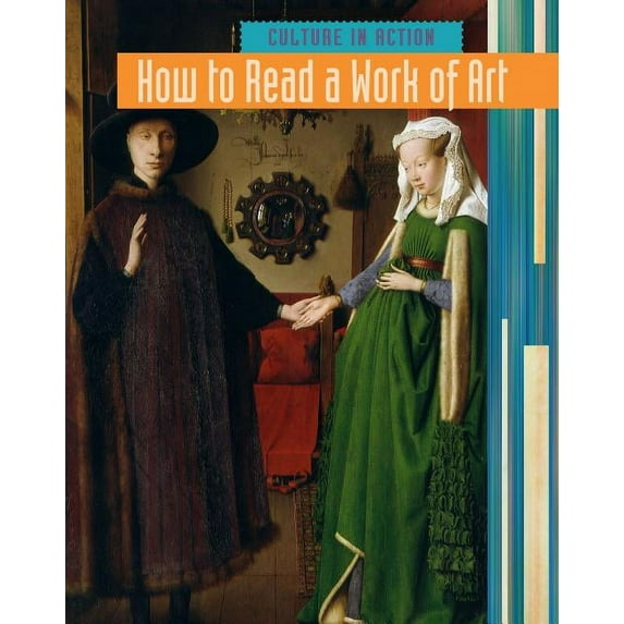 Culture in Action: How to Read a Work of Art (Hardcover)