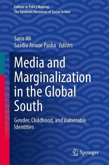 Culture in Policy Making: The Symbolic U Media and Marginalization in the Global South: Gender, Childhood, and Vulnerable Identities, (Hardcover)