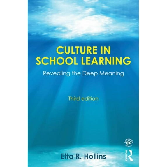 Culture in School Learning: Revealing the Deep Meaning, (Paperback)