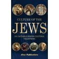 thumbnail image 1 of Culture of the Jews: 101 Notable Jewish Cultural Traditions, (Hardcover), 1 of 1