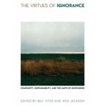 thumbnail image 1 of Culture of the Land: The Virtues of Ignorance (Hardcover), 1 of 1