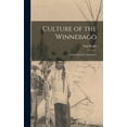 thumbnail image 1 of Culture of the Winnebago: as Described by Themselves, (Hardcover), 1 of 1