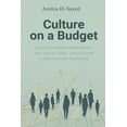 thumbnail image 1 of Culture on a Budget: Building Company Values Before You Have an Office - How to create culture even with small teams, (Paperback), 1 of 1
