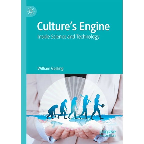 Culture's Engine: Inside Science and Technology, (Paperback)