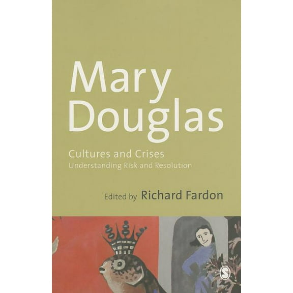 Cultures and Crises: Understanding Risk and Resolution, (Paperback)