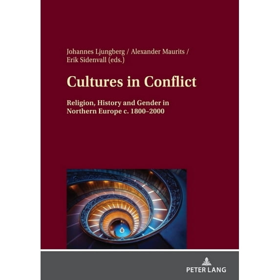 Cultures in Conflict: Religion, History and Gender in Northern Europe c. 1800-2000 (Hardcover)