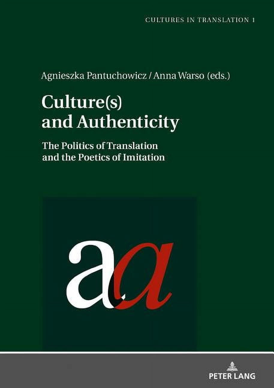 Cultures in Translation: Culture(s) and Authenticity: The Politics of ...