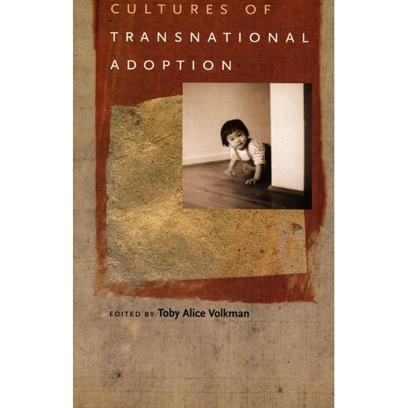 Cultures of Transnational Adoption (Paperback)