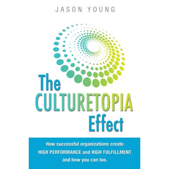 Pre-Owned Culturetopia: the ultimate high-performance workplace Paperback