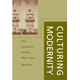 thumbnail image 1 of Culturing Modernity: The Nantong Model, 1890-1930, (Hardcover), 1 of 1