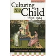 thumbnail image 1 of Culturing the Child, 1690-1914: Essays in Memory of Mitzi Myers, (Paperback), 1 of 1