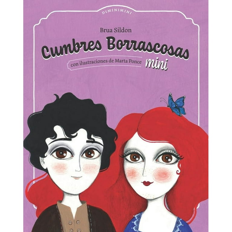 Cumbres Borrascosas mini : Adaptación infantil de Cumbres Borrascosas de  Emily Brontë (Paperback)