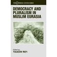 thumbnail image 1 of Cummings Center Democracy and Pluralism in Muslim Eurasia, (Hardcover), 1 of 1