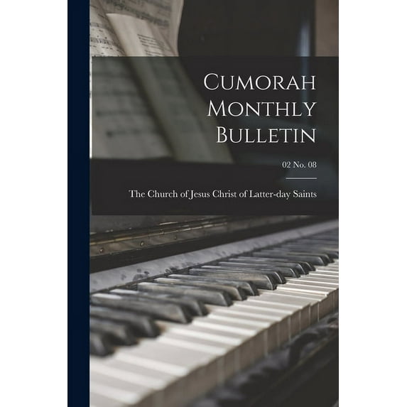 Cumorah Monthly Bulletin; 02 no. 08, (Paperback)