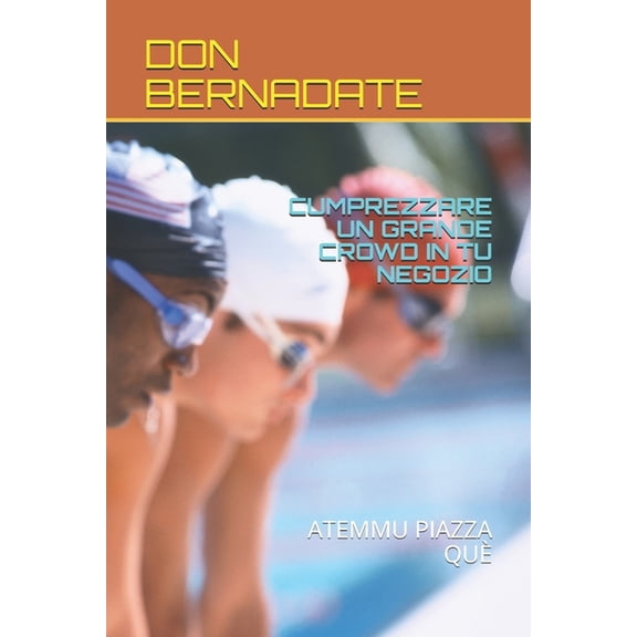 Cumprezzare Un Grande Crowd in Tu Negozio: Atemmu Piazza Qu (Paperback)