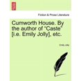 thumbnail image 1 of Cumworth House. by the Author of "Caste" [I.E. Emily Jolly], Etc. (Paperback), 1 of 1