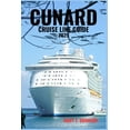 thumbnail image 1 of Cunard Cruise Line Guide 2025: Sail in Style Aboard Queen Mary 2, Queen Elizabeth &amp; Queen Victoria - Iconic Voyages,, (Paperback), 1 of 1