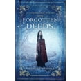 thumbnail image 1 of Cunning Folk Mysteries Forgotten Deeds: A Cunning Folk Mystery Book 2, Book 2, (Paperback), 1 of 1