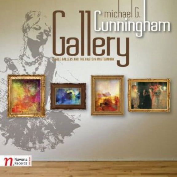Cunningham / Prague Radio Orchestra / Winstin - Gallery: Three Ballets & the Gastein Masterwork - Music & Performance - CD