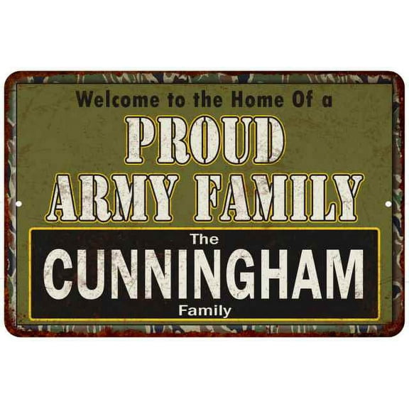 Cunningham Proud Army Family Sign Gift 8x12 Metal Sign 108120023198