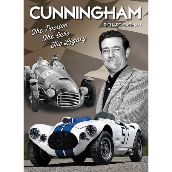 Cunningham : The Passion, The Cars, The Legacy (Hardcover)