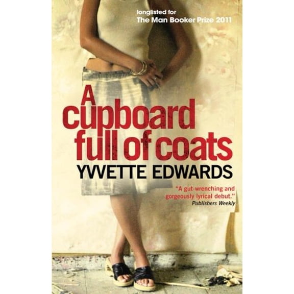 Cupboard Full of Coats : Longlisted for the Man Booker Prize