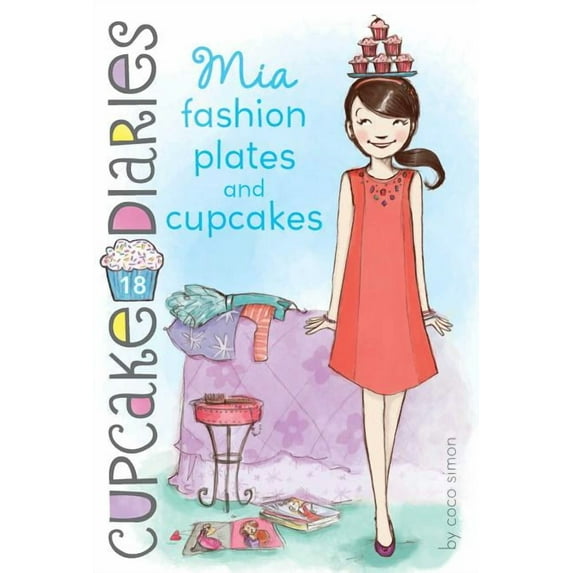 Cupcake Diaries MIA Fashion Plates and Cupcakes, Book 18, (Hardcover)