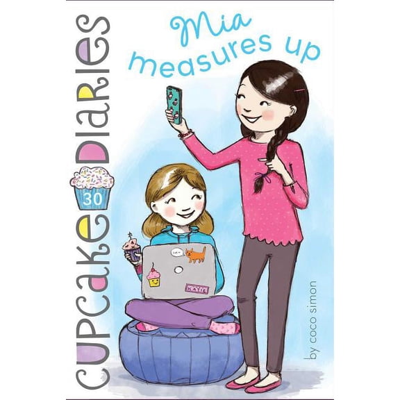 Cupcake Diaries MIA Measures Up, Book 30, (Paperback)