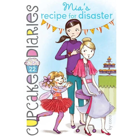 Cupcake Diaries Mia's Recipe for Disaster, Book 22, (Paperback)
