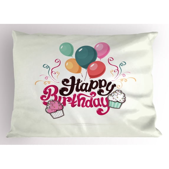 Cupcake Pillow Sham, Happy Birthday Typography with Festive Balloons Party Kids Joyful Illustration, Decorative Standard Queen Size Printed Pillowcase, 30 X 20 Inches, Multicolor, by Ambesonne