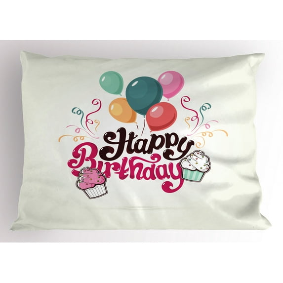 Cupcake Pillow Sham, Happy Birthday Typography with Festive Balloons Party Kids Joyful Illustration, Decorative Standard Size Printed Pillowcase, 26 X 20 Inches, Multicolor, by Ambesonne