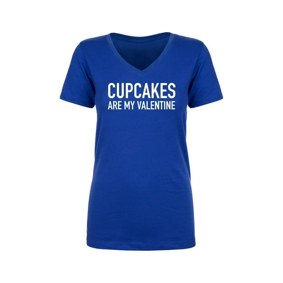 Cupcakes Are My Valentine Womens V-Neck Tee