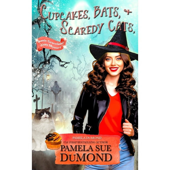 Cupcakes, Bats, and Scare-Dy Cats : An Annie Graceland Cozy Mystery, #6