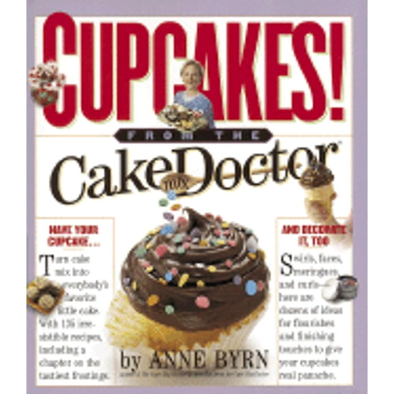 Pre-Owned Cupcakes: From the Cake Mix Doctor (Hardcover) 0761138196 9780761138198