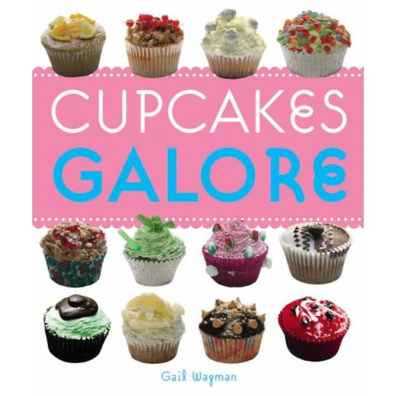 Pre-Owned Cupcakes Galore (Paperback) 1840729961 9781840729962