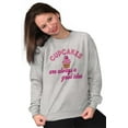 thumbnail image 1 of Cupcakes Good Idea Food Sweet Dessert Women Crewneck Sweatshirt Brisco Brands X, 1 of 6