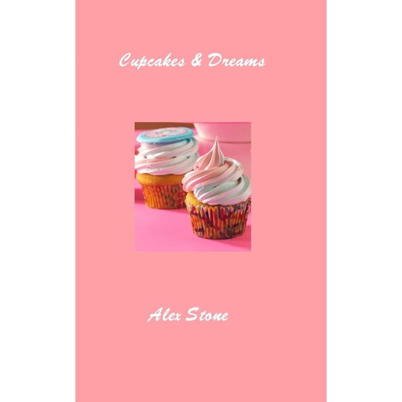 Cupcakes and Dreams, (Paperback)