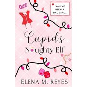 Cupid's Naughty Elf, Paperback