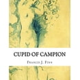 thumbnail image 1 of Cupid of Campion (Paperback) by Francis J Finn, 1 of 1