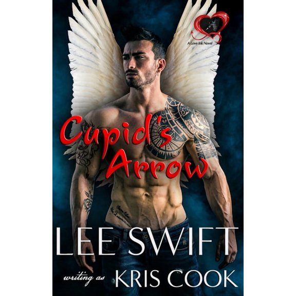 Cupid's Arrow, A Love Ink Novel, (Paperback)