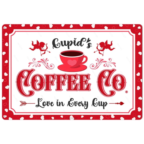 Cupid's Coffee Love In Every Cup Metal Sign Valentines Day Decor Funny Art Poster for Home Cafe Bar Kitchen Door Porch Yard White Day Decorations 12x8 Inch Aluminium Hanging Plaque
