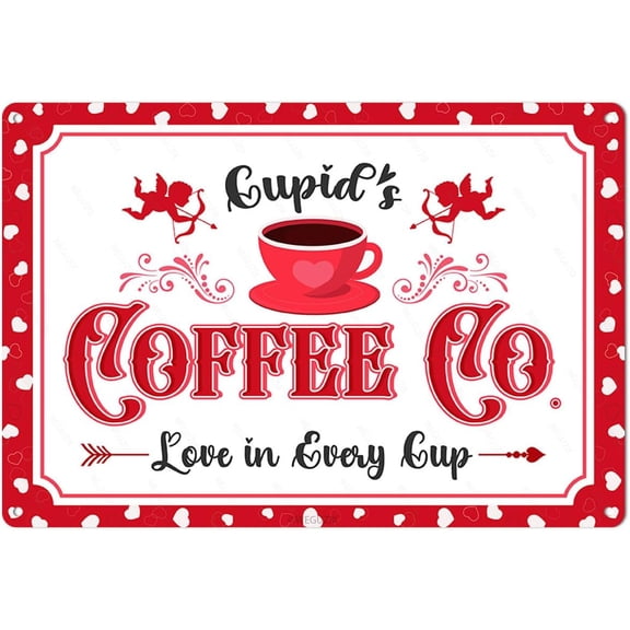 Cupid's Coffee Love In Every Cup Metal Sign Valentines Day Decor Funny Art Poster for Home Cafe Bar Kitchen Door Porch Yard White Day Decorations 12x8 Inch Aluminium Hanging Plaque