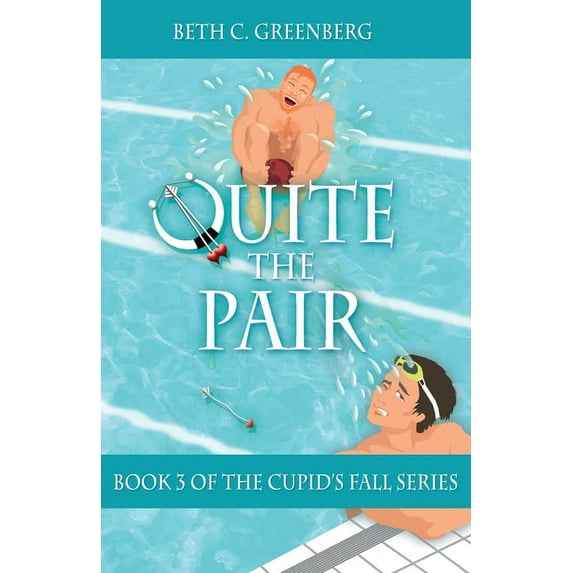 Cupid's Fall Quite the Pair, Book 3, (Paperback)