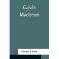 thumbnail image 1 of Cupid's Middleman, (Paperback), 1 of 1